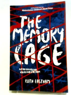 Seller image for The Memory Cage: Alex Has Survived A War. Now His Mind Is The Enemy. for sale by World of Rare Books