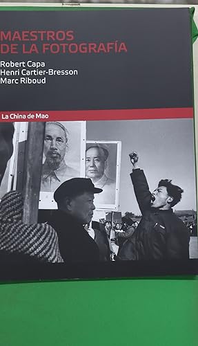 Imagen del vendedor de Maestros de la fotografa. La China de Mao a la venta por Librera Alonso Quijano