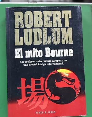 Imagen del vendedor de El mito Bourne a la venta por Librera Alonso Quijano