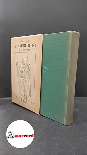 Image du vendeur pour Paredi, Angelo. S. Ambrogio e la sua et Milano Hoepli, 1960 mis en vente par Amarcord libri