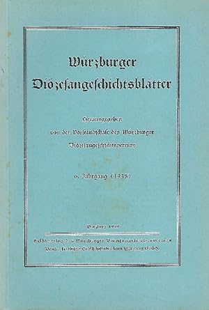 Würzburger Diözesangeschichtsblätter. Herausgegeben von der Vorstandschaft des Würzburger Diözesa...