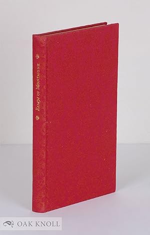 Image du vendeur pour ESSAYS OF MONTAIGNE mis en vente par Oak Knoll Books, ABAA, ILAB