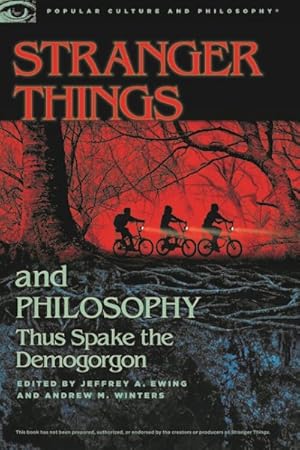 Seller image for Stranger Things and Philosophy : Thus Spake the Demogoron for sale by GreatBookPrices