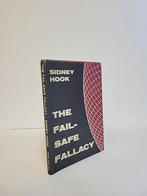 THE FAIL-SAFE FALLACY [Signed]