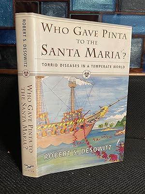 Who Gave Pinta to the Santa Maria Torrid Diseases in a Temperate World