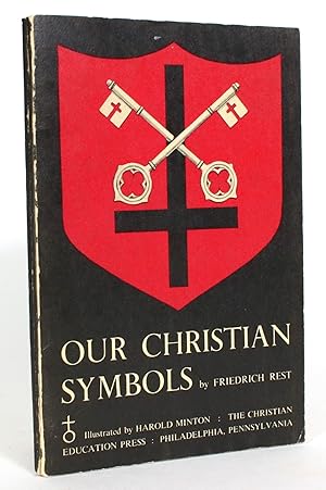 Bild des Verkufers fr Our Christian Symbols zum Verkauf von Minotavros Books,    ABAC    ILAB