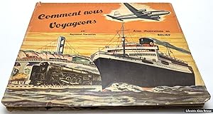 Seller image for Comment nous voyageons for sale by Librairie Alain Brieux