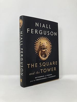Seller image for The Square and the Tower: Networks and Power, from the Freemasons to Facebook for sale by Southampton Books