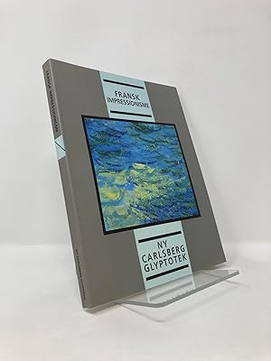 Seller image for Fransk Impressionisme Ny Carlsberg Glyptotek for sale by Southampton Books