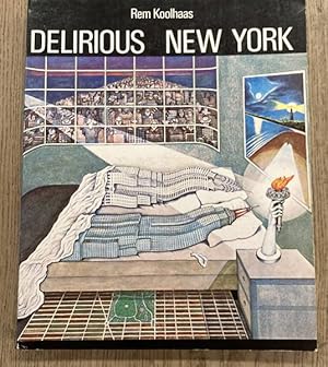 Seller image for Delirious New York: A Retroactive Manifesto for Manhattan. for sale by Frans Melk Antiquariaat