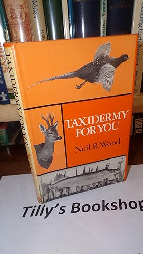 Seller image for Taxidermy For You for sale by Tilly's Bookshop