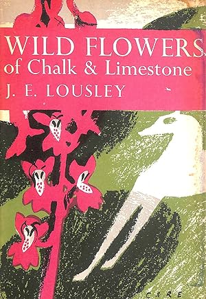 Bild des Verkufers fr Wild Flowers of Chalk & Limestone zum Verkauf von M Godding Books Ltd