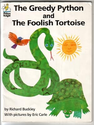 Seller image for The Greedy Python and The Foolish Tortoise for sale by The Children's Bookshop