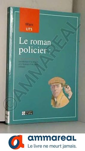 Bild des Verkufers fr LE ROMAN POLICIER : INTRODUCTION A LA THEORIE ET A L'HISTOIRE D'UN GENRE LITTERAIRE zum Verkauf von Ammareal