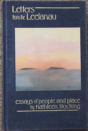 Letters from the Leelanau : Essays of People and Place