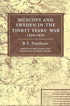 Seller image for Muscovy and Sweden in the Thirty Years' War 1630-1635 for sale by WeBuyBooks