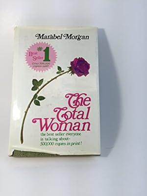 Seller image for Total Woman: How To Make Your Marriage Come Alive! for sale by -OnTimeBooks-