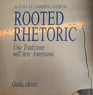 Bild des Verkufers fr ROOTED RHETORIC. UNA TRADIZIONE NELL'ARTE AMERICANA zum Verkauf von libreria minerva