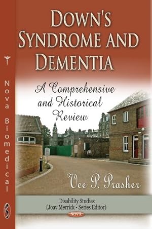 Bild des Verkufers fr DOWN SYNDROME & DEMENTIA: A Comprehensive & Historical Review (Disability Studies) zum Verkauf von WeBuyBooks