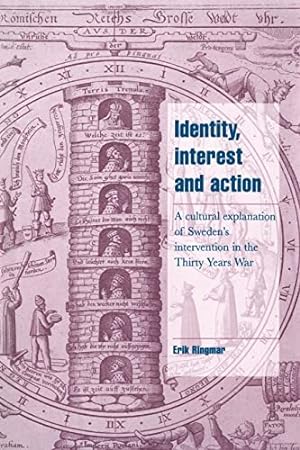 Seller image for Identity, Interest and Action: A Cultural Explanation of Sweden's Intervention in the Thirty Years War (Cambridge Cultural Social Studies) for sale by WeBuyBooks