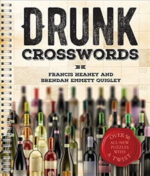 Bild des Verkufers fr Drunk Crosswords: Over 50 All-New Puzzles With a Twist zum Verkauf von ZBK Books