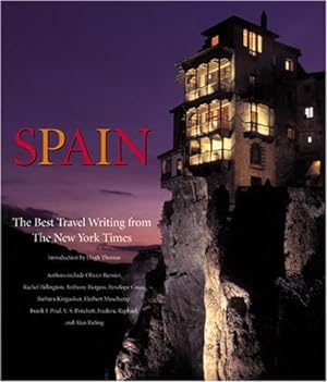 Bild des Verkufers fr Spain: The Best Travel Writing from the "New York Times" zum Verkauf von WeBuyBooks