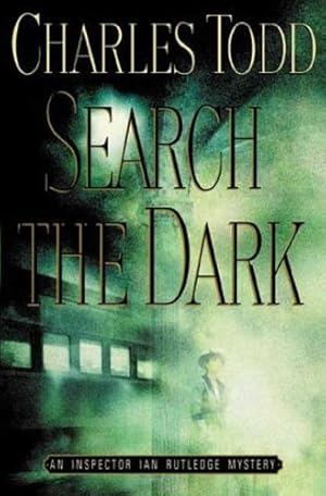 Bild des Verkufers fr Search the Dark (Inspector Ian Rutledge Novels) zum Verkauf von ZBK Books