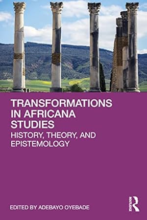 Bild des Verk�ufers f�r Transformations in Africana Studies: History, Theory, and Epistemology zum Verkauf von WeBuyBooks