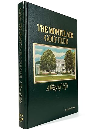 Seller image for A History of the Montclair Golf Club: a Way of Life, 1893-1983 [Hardcover] for sale by Resource for Art and Music Books 
