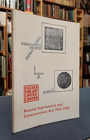 Russian Supremacist and Constructivist Art 1910 - 1930