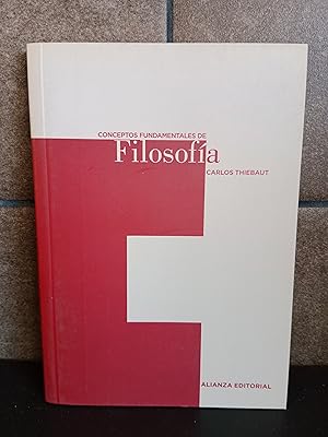 Imagen del vendedor de Conceptos fundamentales de Filosofa. Carlos Thiebaut. a la venta por Lauso Books