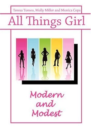 Bild des Verkufers fr All Things Girl: Modern and Modest zum Verkauf von ZBK Books