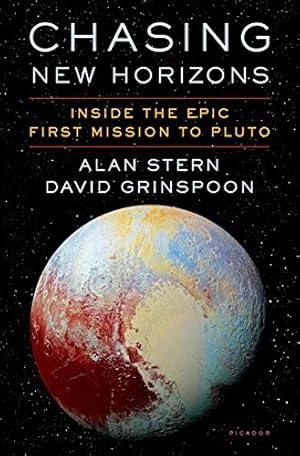 Immagine del venditore per Chasing New Horizons: Inside the Epic First Mission to Pluto venduto da ZBK Books