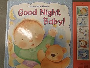 Seller image for Little Lift & Listen Good Night, Baby! (Little Lift & Listen) for sale by -OnTimeBooks-