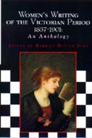 Image du vendeur pour Women's Writing of the Victorian Period, 1837-1901: An Anthology (Women's Writing Anthologies) mis en vente par WeBuyBooks