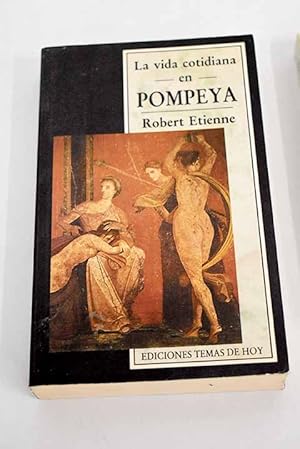 Seller image for La vida cotidiana en Pompeya for sale by Alcan Libros