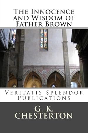 Imagen del vendedor de The Innocence and Wisdom of Father Brown a la venta por ZBK Books