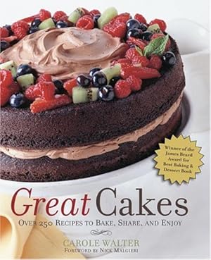 Imagen del vendedor de Great Cakes: Over 250 Recipes to Bake, Share, and Enjoy a la venta por ZBK Books