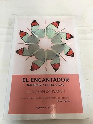 Imagen del vendedor de El encantador : Nabokov y la felicidad a la venta por SoferBooks