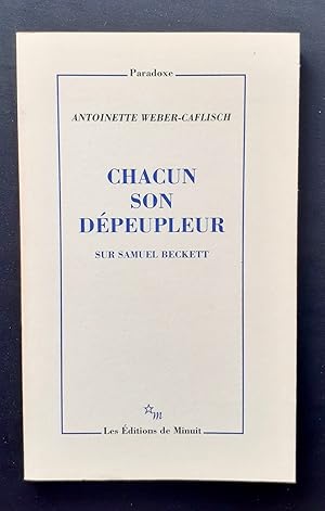 Chacun son dépeupleur. Sur Samuel Beckett -