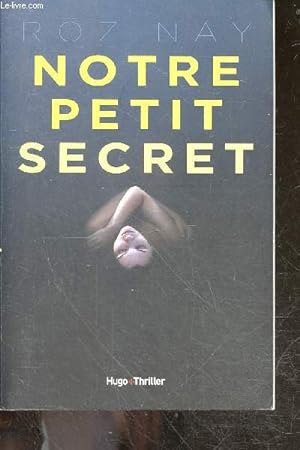 Bild des Verkufers fr Notre petit secret zum Verkauf von Le-Livre