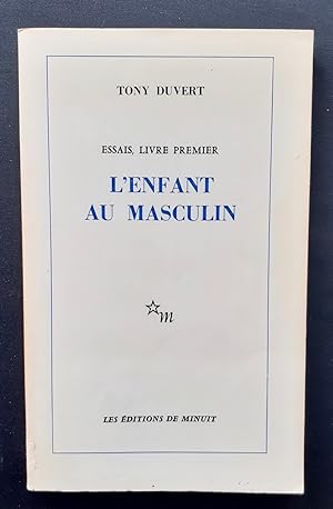 Seller image for L'enfant au masculin. Essais, livre premier. for sale by Le Livre  Venir