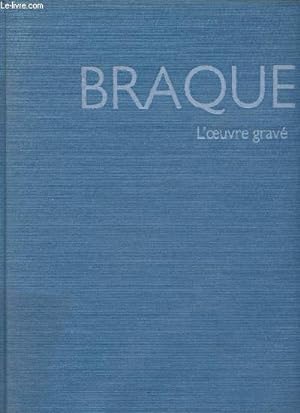 Bild des Verkufers fr Braque l'oeuvre grav - catalogue raisonn. zum Verkauf von Le-Livre