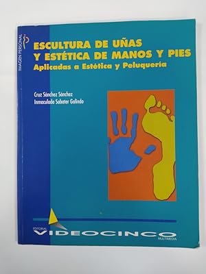 Bild des Verkufers fr Escultura de uas y esttica de manos y pies. zum Verkauf von TraperaDeKlaus