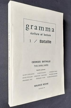 Gramma - Ecriture et lecture : n°1, automne 1974 : Georges Bataille -