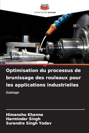 Bild des Verkufers fr Optimisation du processus de brunissage des rouleaux pour les applications industrielles zum Verkauf von moluna