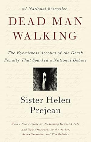 Seller image for Dead Man Walking: The Eyewitness Account Of The Death Penalty That Sparked a National Debate for sale by ZBK Books