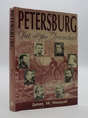 PETERSBURG Out of the Trenches