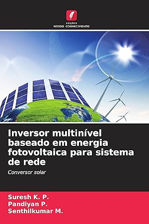 Seller image for Inversor multinvel baseado em energia fotovoltaica para sistema de rede for sale by moluna