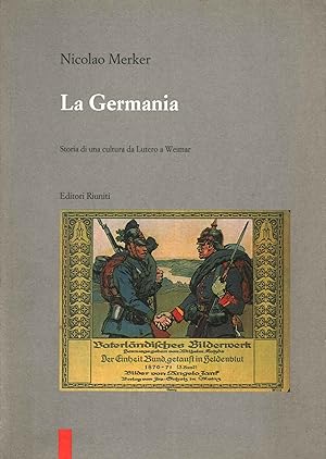 Seller image for La Germania Storia di una cultura da Lutero a Weimar for sale by Di Mano in Mano Soc. Coop